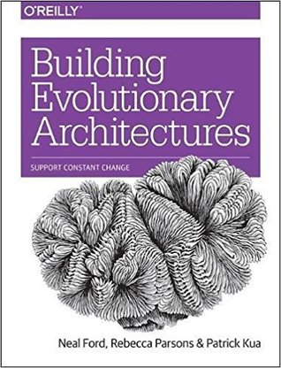 Book Cover - Book Review: Building Evolutionary Architectures: Support Constant Change