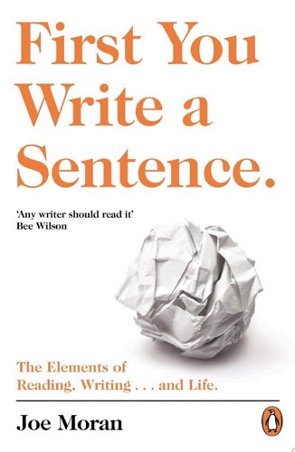 Book Cover - Book Review: First You Write a Sentence.: The Elements of Reading, Writing ... and Life.
