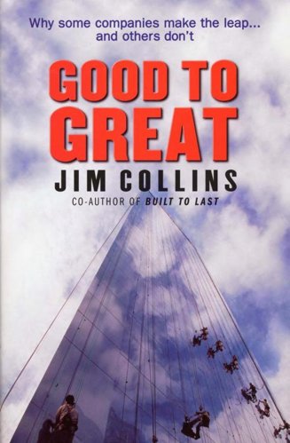 Book Cover - Book Review: Good to Great: Why Some Companies Make the Leap ... and Others Don't