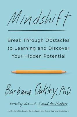 Book Cover - Book Review: Mindshift: Break Through Obstacles to Learning and Discover Your Hidden Potential