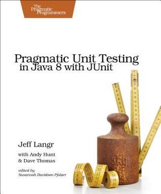 Book Cover - Book Review: Pragmatic Unit Testing in Java 8 with Junit