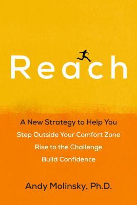 Book Cover - Book Review: Reach: A New Strategy to Help You Step Outside Your Comfort Zone, Rise to the Challenge and Build Confidence