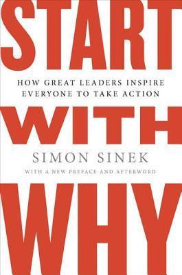 Book Cover - Book Review: Start with Why: How Great Leaders Inspire Everyone to Take Action