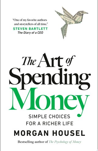 Book Cover - Book Review: The Art of Spending Money: Simple Choices for a Richer Life