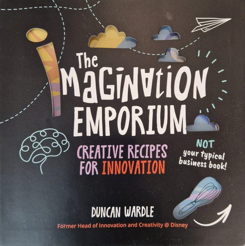 Book Cover - Book Review: The Imagination Emporium: Creative Recipes for Innovation