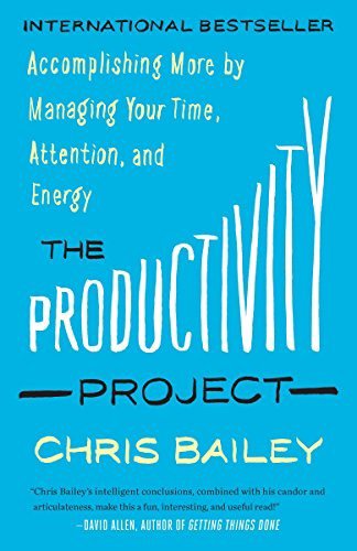 Book Cover - Book Review: The Productivity Project: Accomplishing More by Managing Your Time, Attention, and Energy