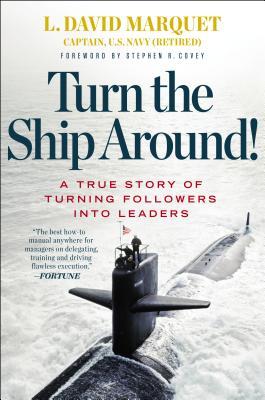 Book Cover - Book Review: Turn the Ship Around!: A True Story of Turning Followers into Leaders